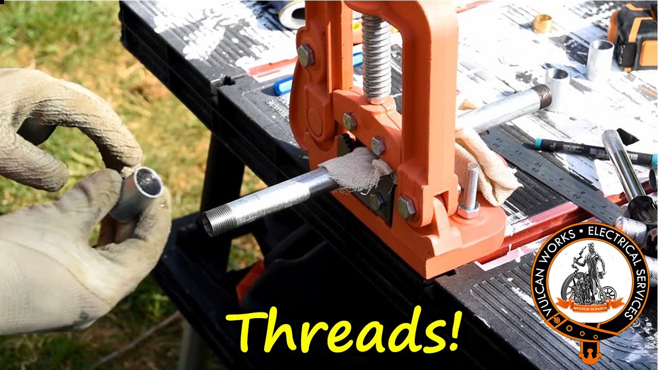 HOW TO cut threads into steel conduit