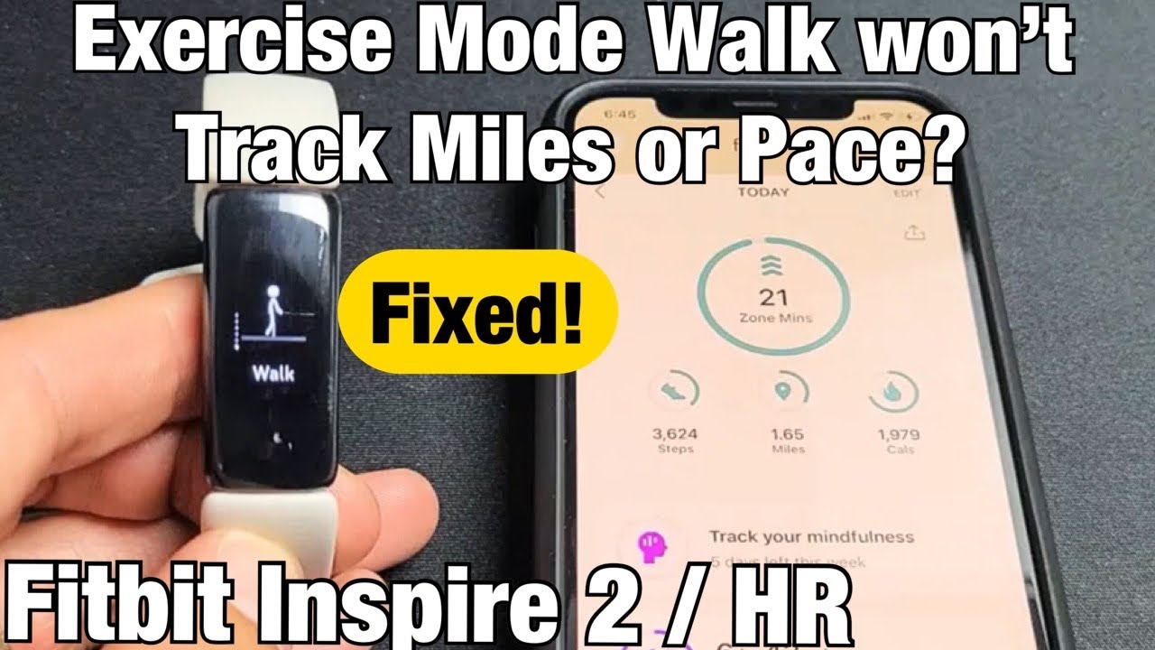 Fitbit Inspire 2/HR: Exercise Walk won't Track Distance (miles) or Pace
