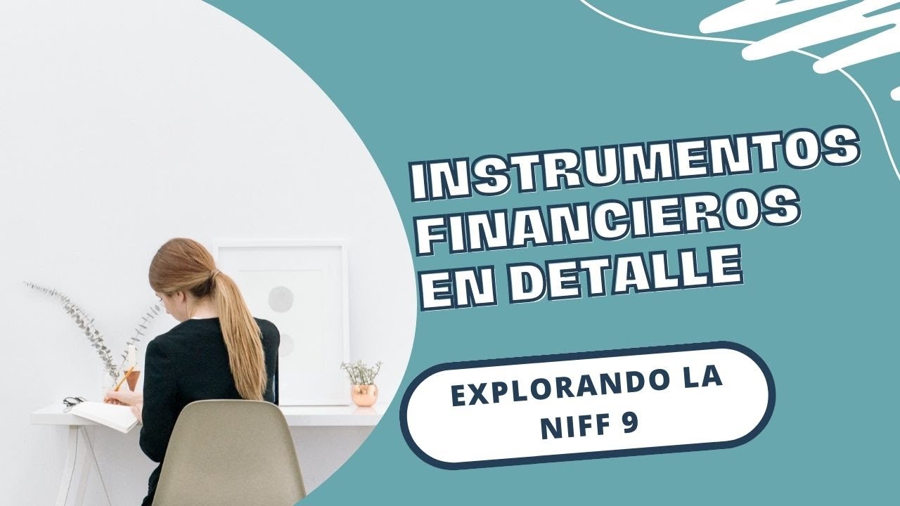 👉INSTRUMENTOS FINANCIEROS en detalle- 