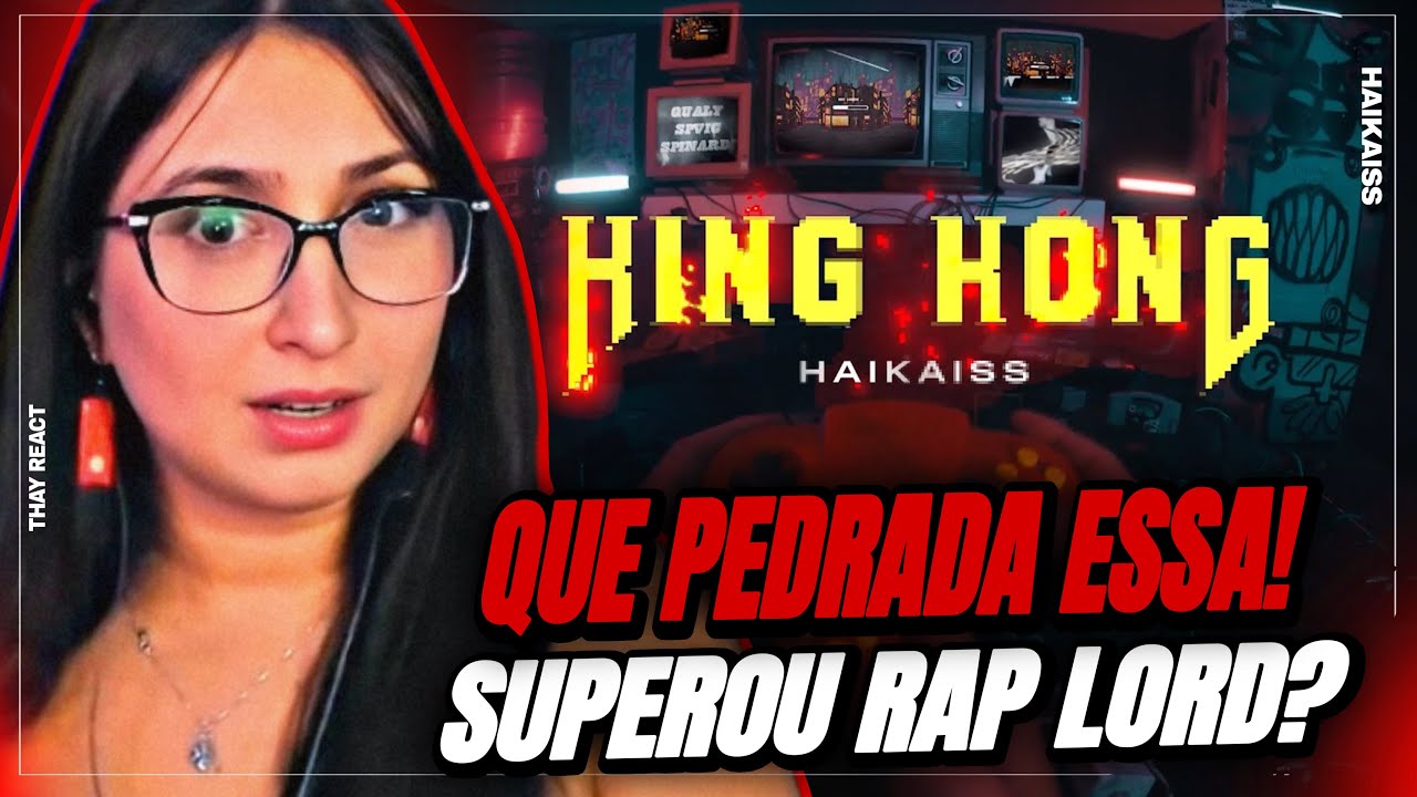 THAY REACT: Haikaiss - King Kong (Clipe Oficial)