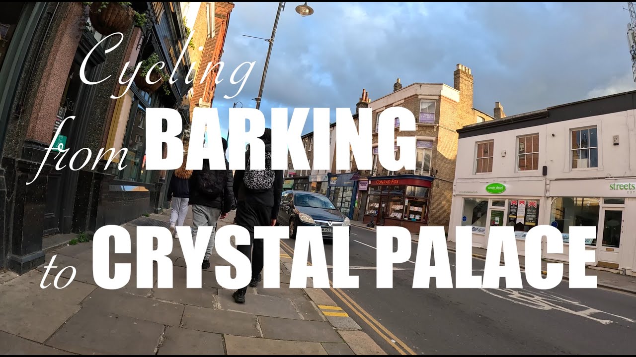 Cycling from Barking to Crystal Palace via Gallions Reach - Beckton - Woolwich Arsenal - Blackheath