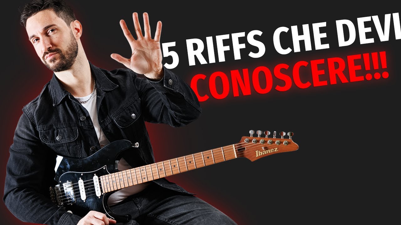 I 5 riff di chitarra che devi assolutamente conoscere