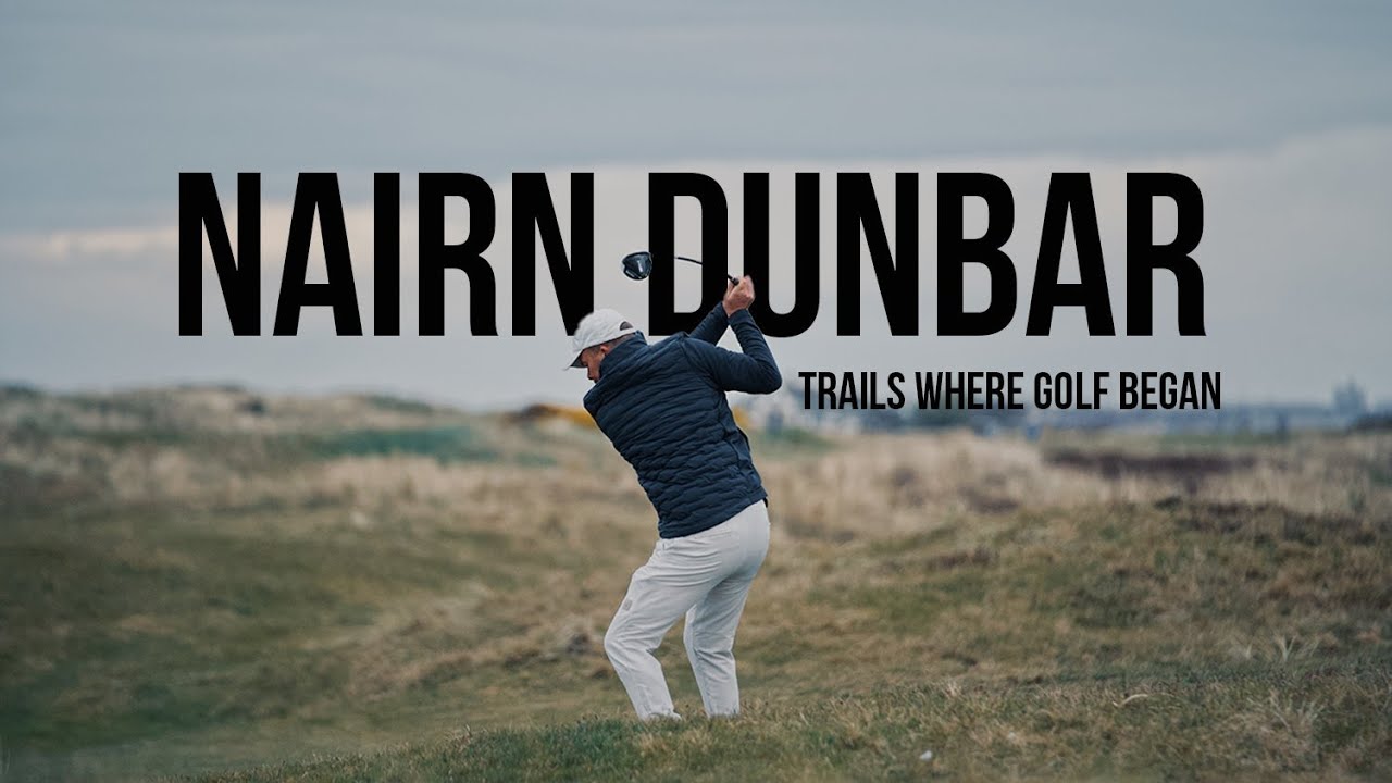 Trails Where Golf Began - Nairn Dunbar
