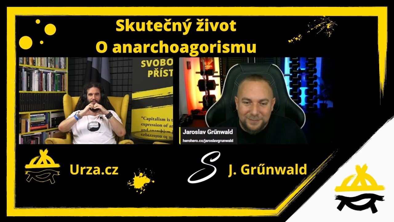 Urza v pořadu Skutečný život u Jaroslava Grűnwalda o anarchoagorismu