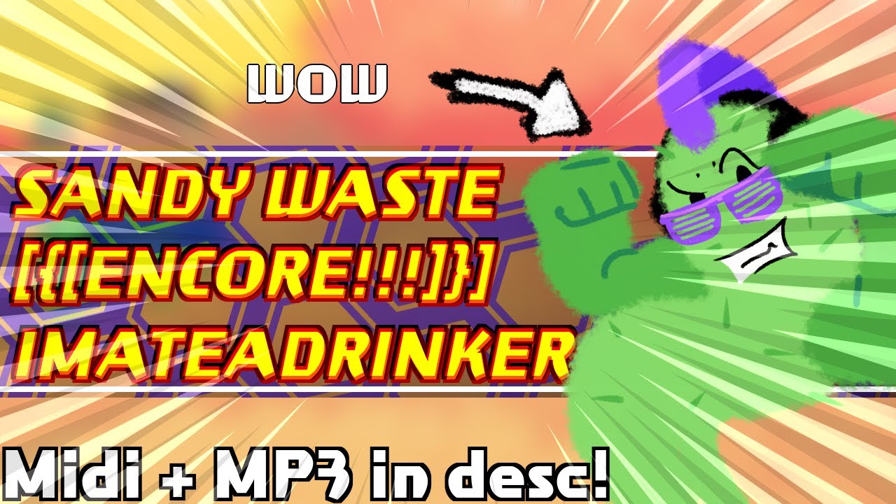 [{[ENCORE!]}] SANDY WASTE
