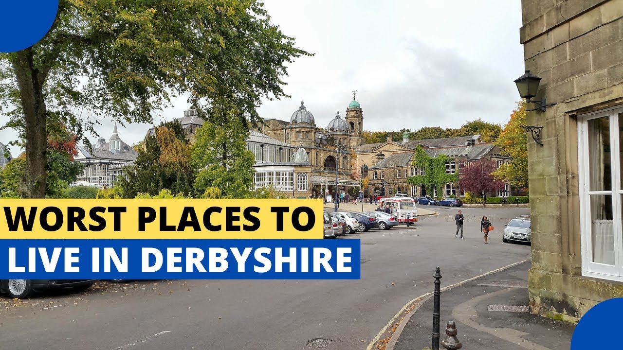 Worst Places to Live in Derbyshire