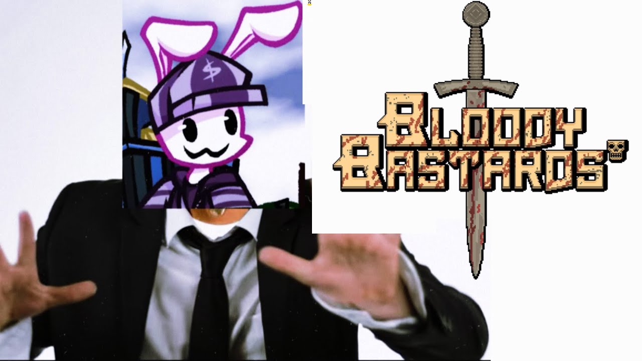 I Tried the New Bloody Bastards Update So You Don’t Have To