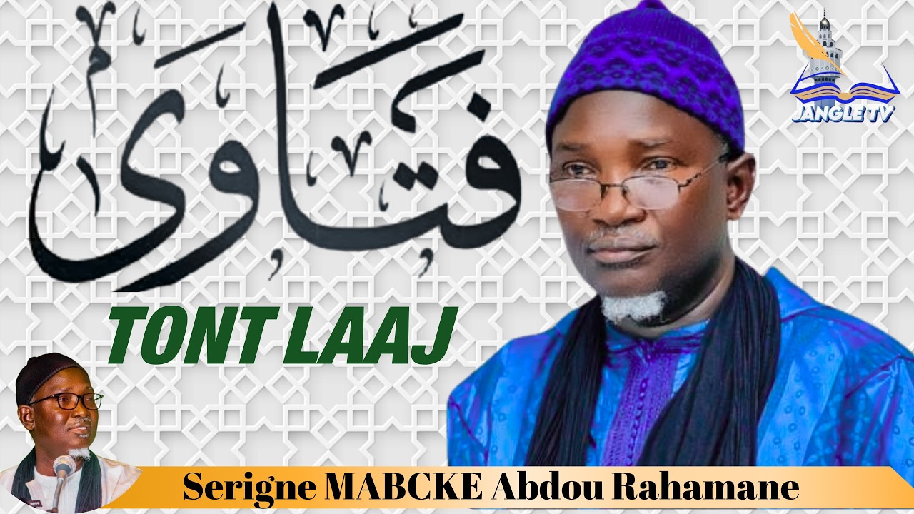 Fatwaa | Serigne Cheikhouna MBACKE Abdoul Wadoud