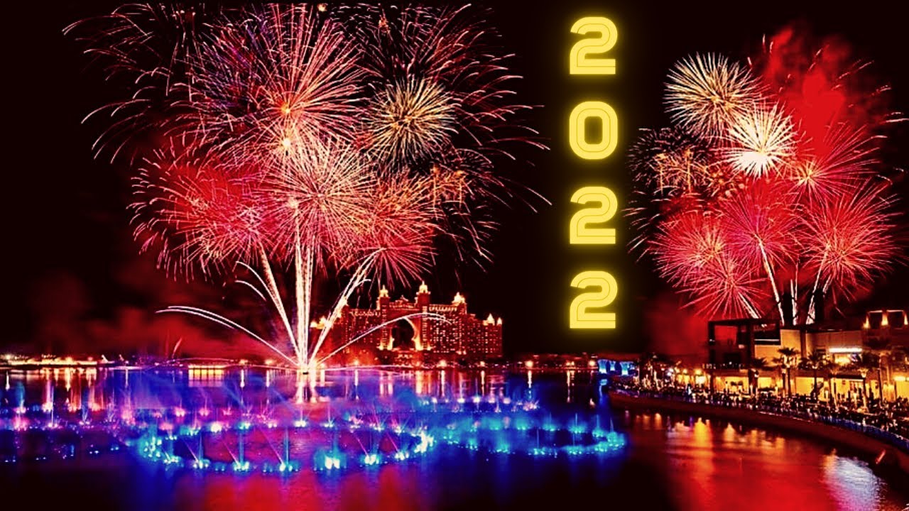 BEST NEW YEAR FIREWORKS & FOUNTAIN SHOW DUBAI 2022 - NEW YEAR FIREWORKS 2022
