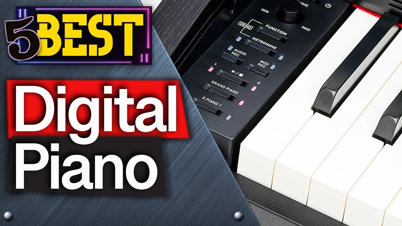 ✅ TOP 5 Best Digital Pianos : Today’s Top Picks