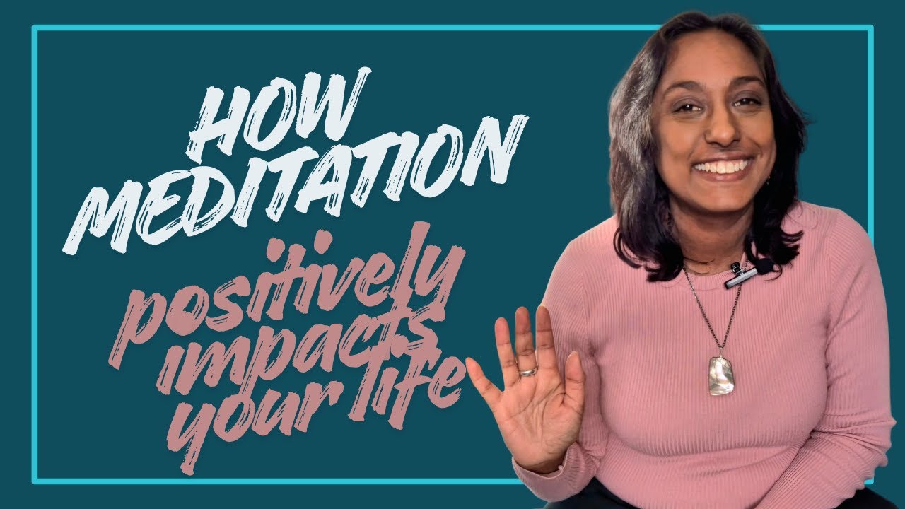 How daily meditation positively impacts your life