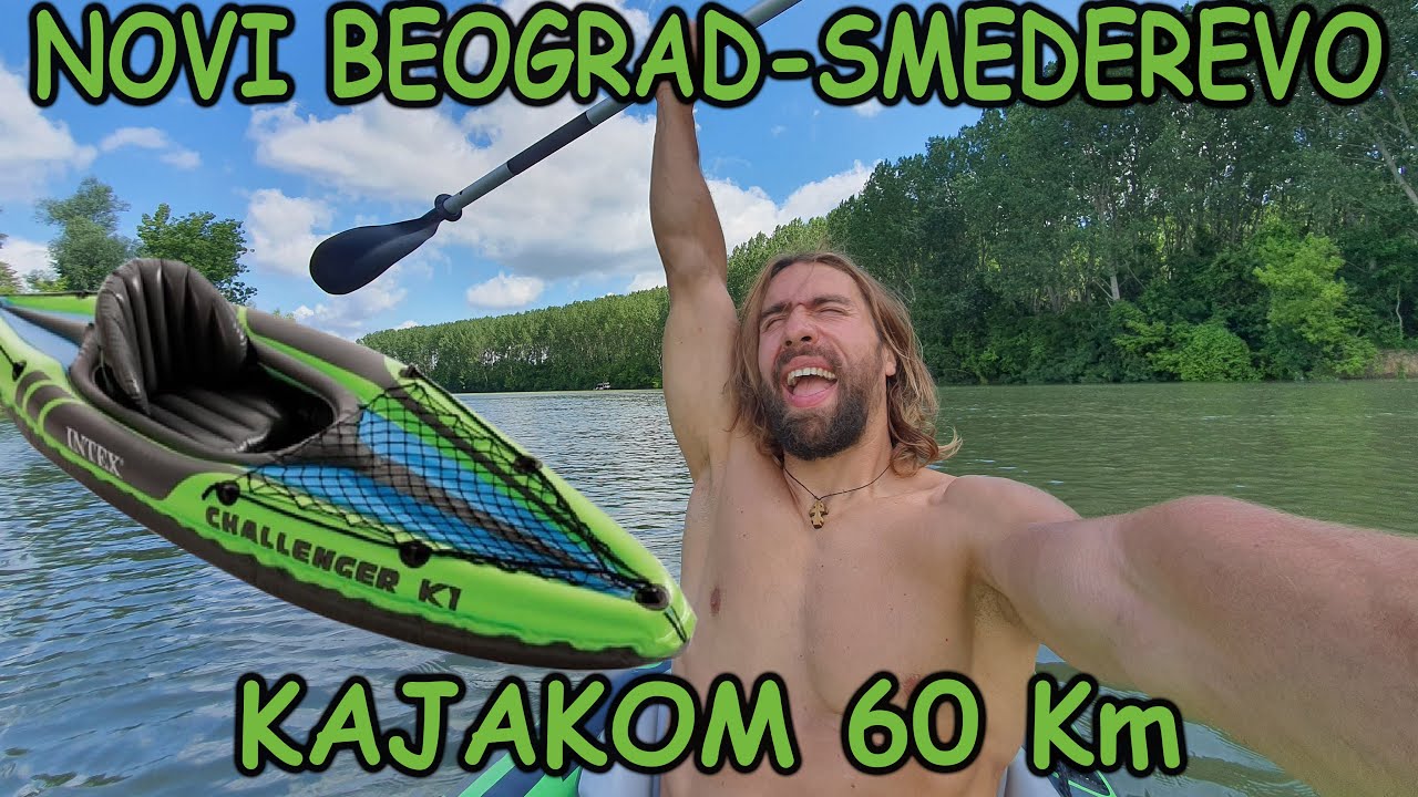 Kajakom od Novog Beograda do Smedereva niz Savu i Dunav
