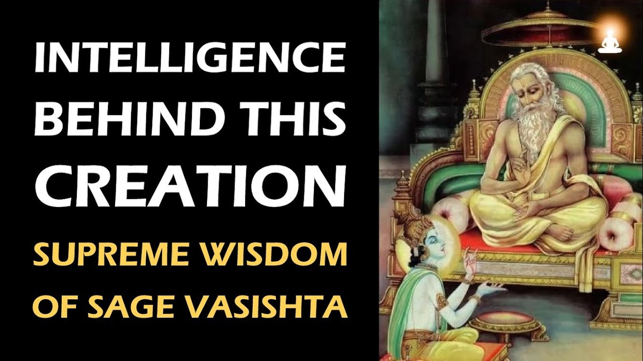 Supreme Wisdom of Sage Vasishta - Ep 11 | Intelligence Behind Creation