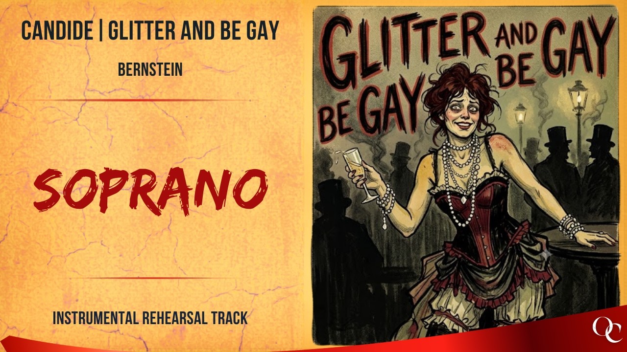 Glitter and be Gay, Soprano instrumental rehearsal track,  Bernstein, Candide
