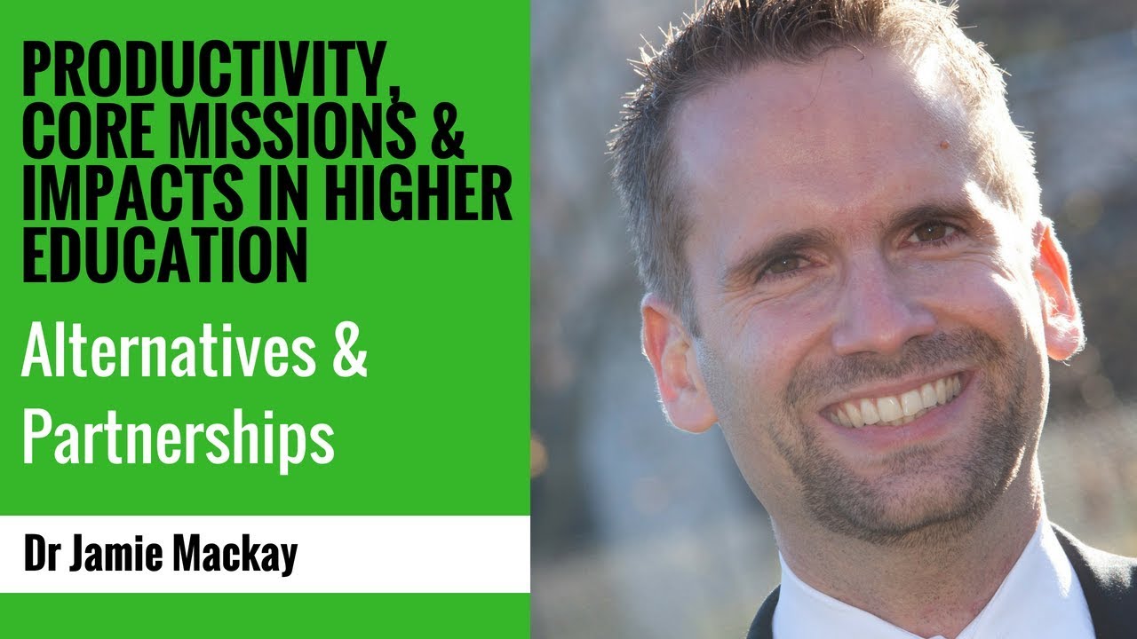 Productivity, core missions and impacts in Higher Education: Alternatives and partnerships