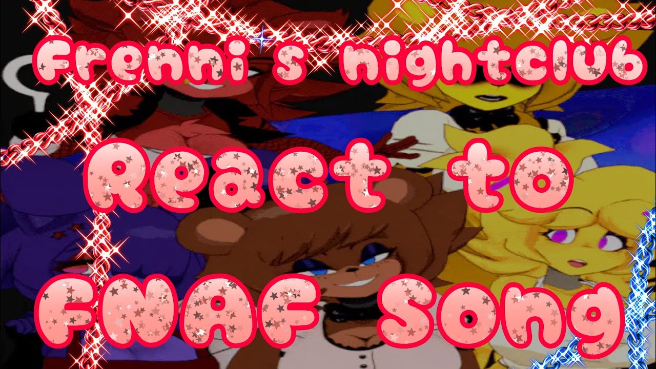 FNIA React to FNAF song [] it been so long [] video by Jusser [] 𝕖𝕟𝕛𝕠𝕪 𝕥𝕙𝕖 𝕧𝕚𝕕𝕖𝕠