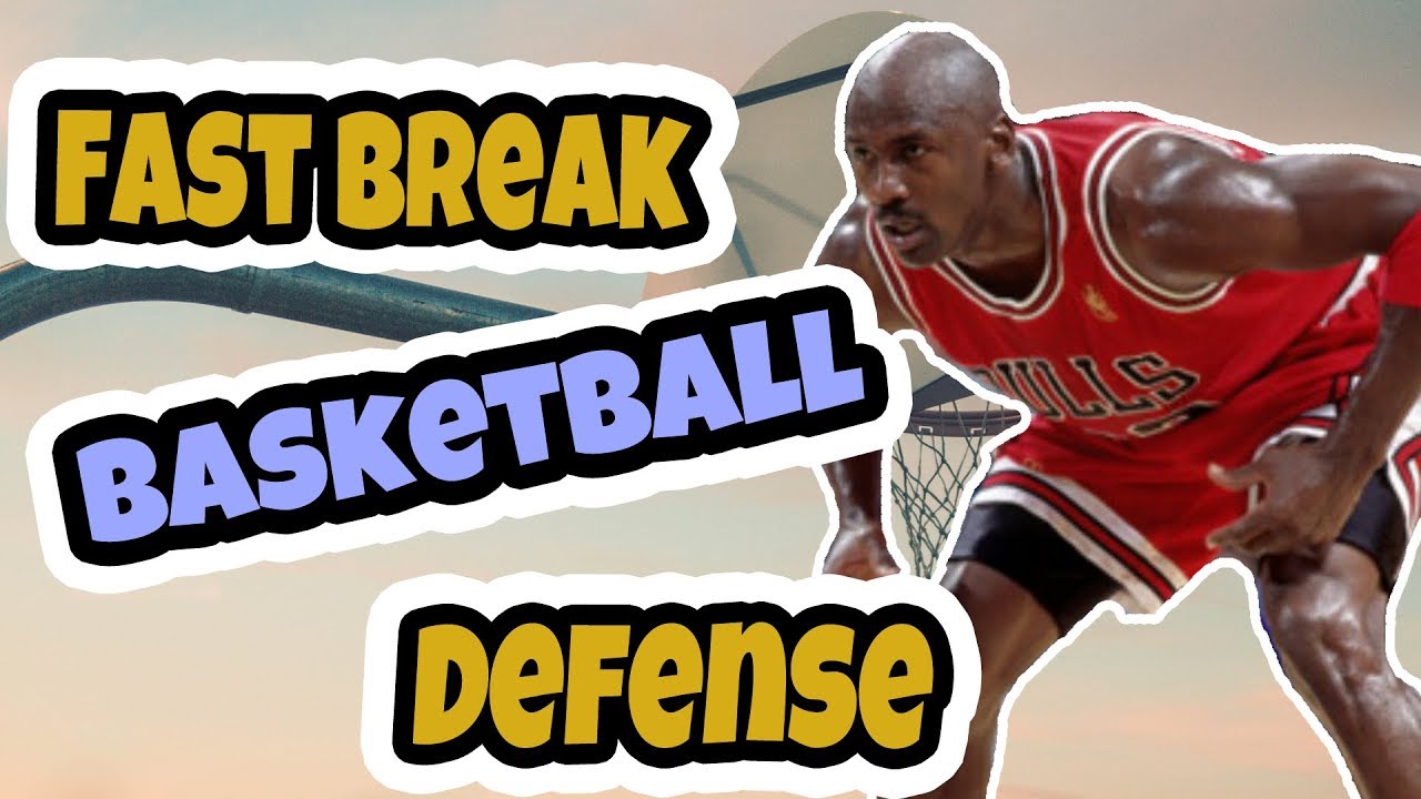 Fast Break Basketball Defense