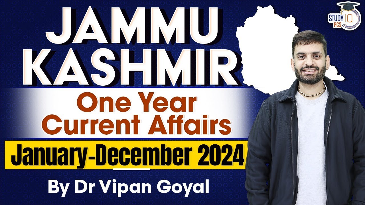 Jammu and Kashmir Current Affairs 2024 l Last 12 Months Current Affairs By Dr Vipan Goyal l StudyIQ