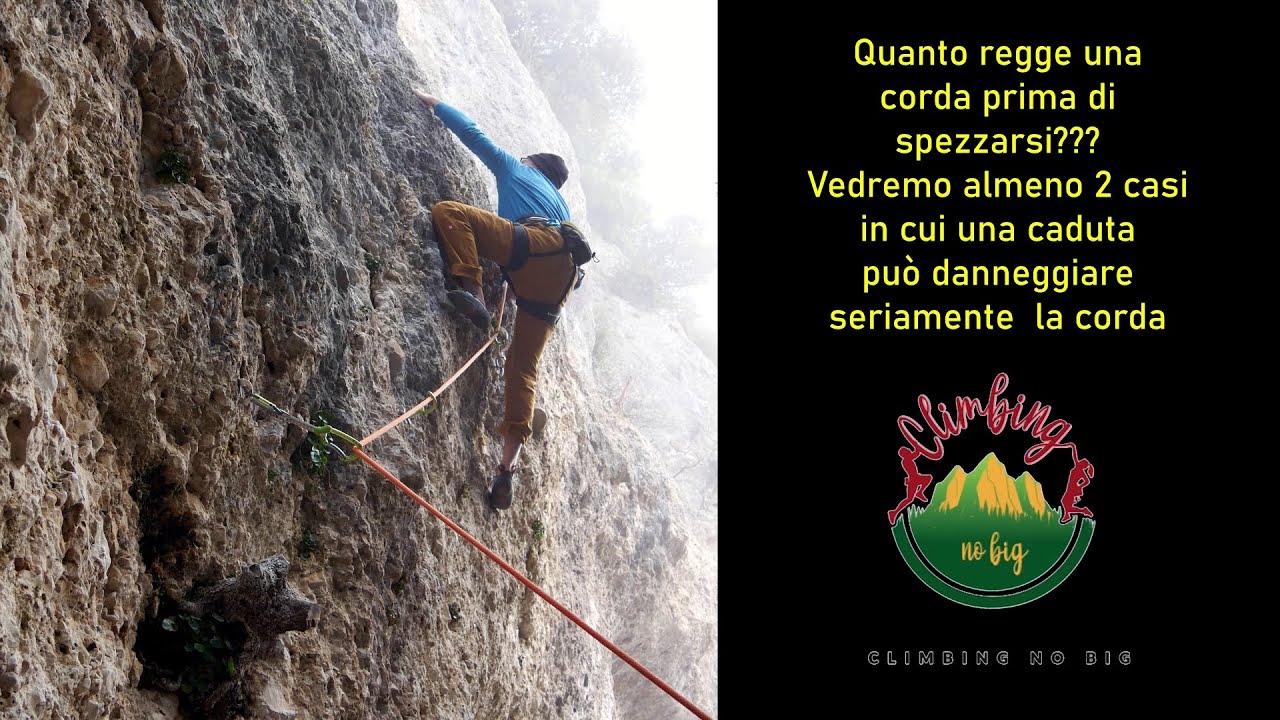 Le corde per arrampicare: quando si rompono? Quanto peso reggono?