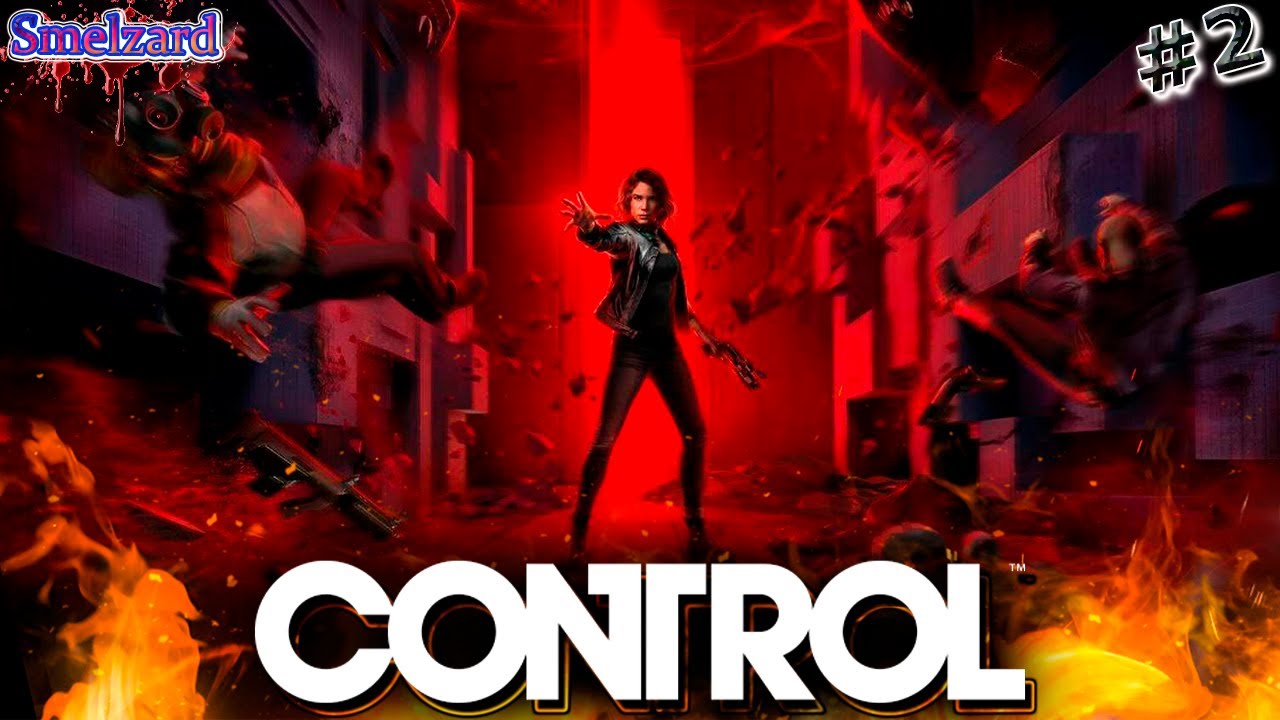 💥 CONTROL ➤ Контрол Прохождение на русском ► #2  ✪ #controlgame #controlgameplay #smelzard