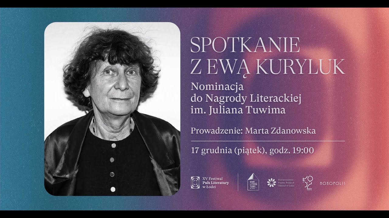 Spotkanie z Ewą Kuryluk. Nominacja do Nagrody Literackiej im. Juliana Tuwima