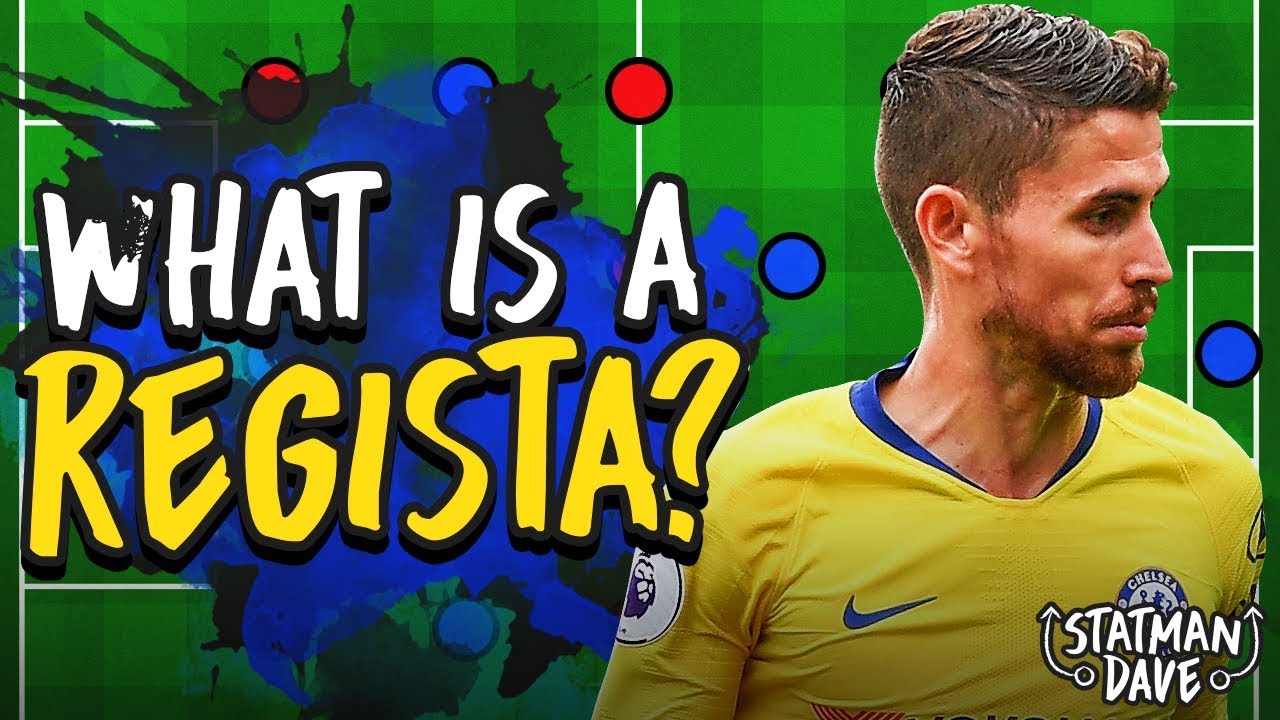What is a Regista? | Jorginho’s Role in Sarri’s Chelsea Explained