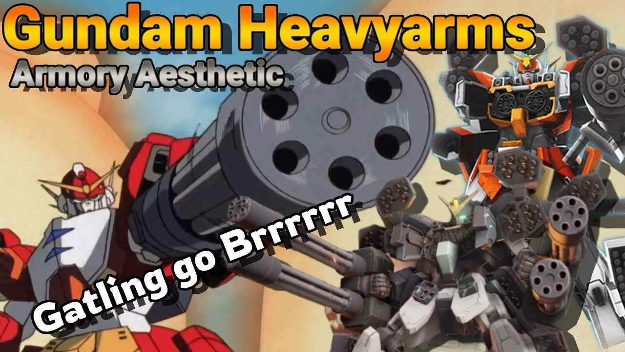 Gundam Heayarms & Family - History and Loadout Review - Armory Aesthetic