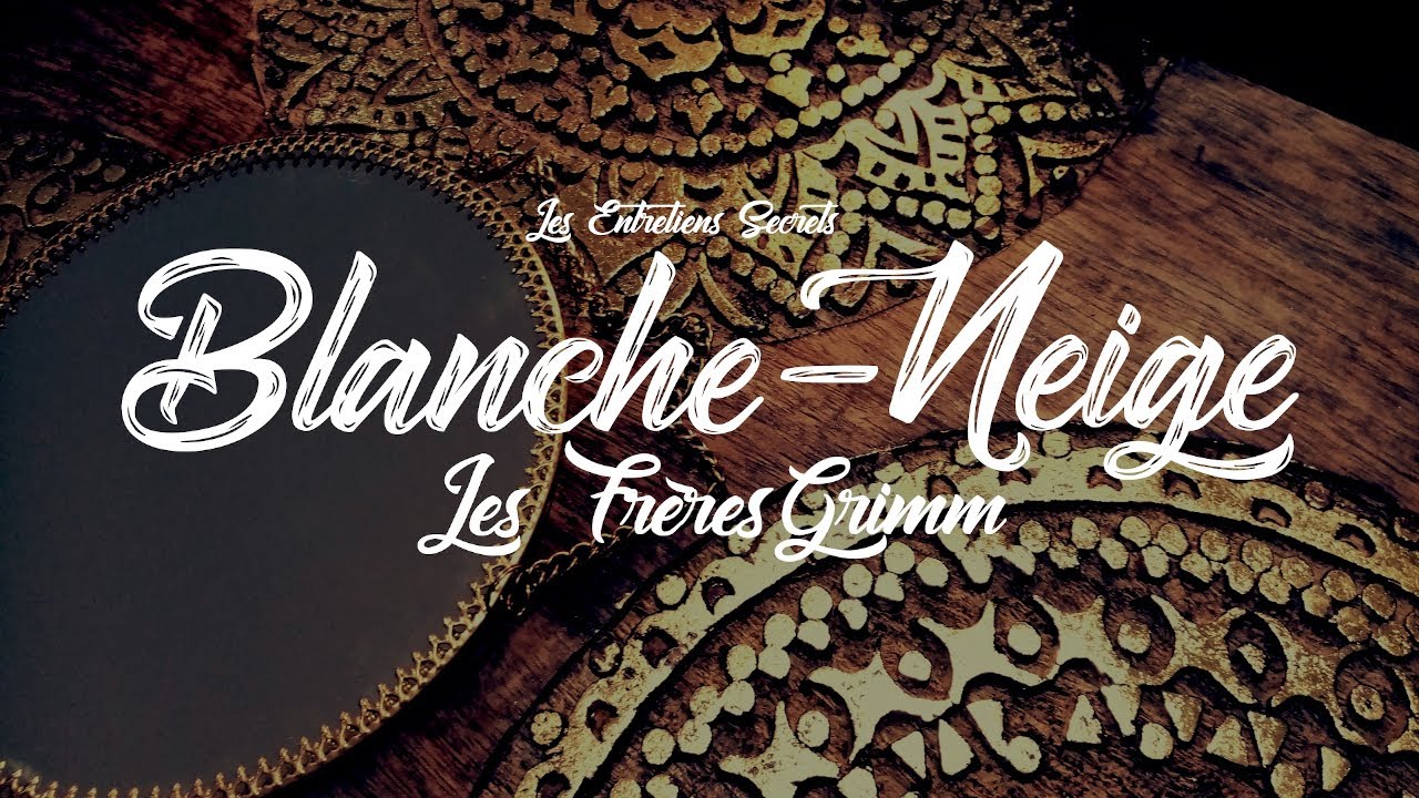 Blanche-Neige, Les frères Grimm (Conte Audio)