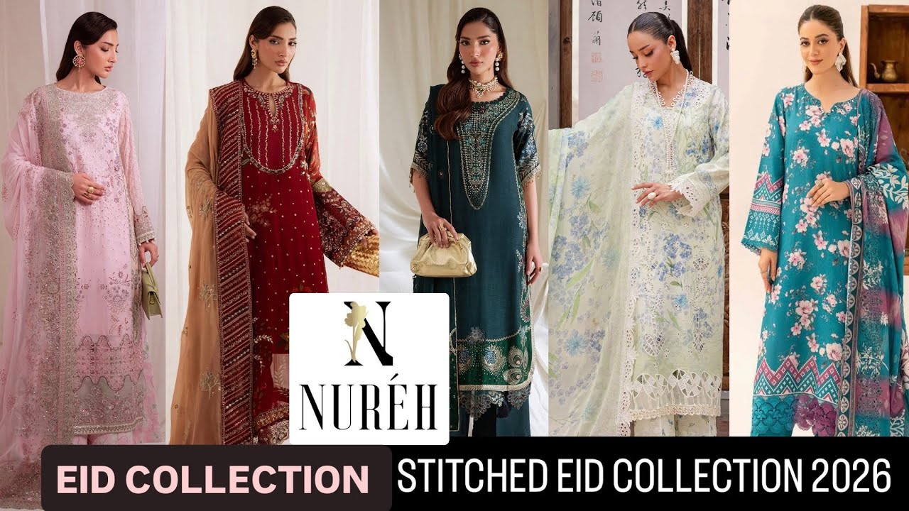 Nureh Eid Collection 2026 | Pakistani Brands  Ready To Wear Eid Collection 2026 