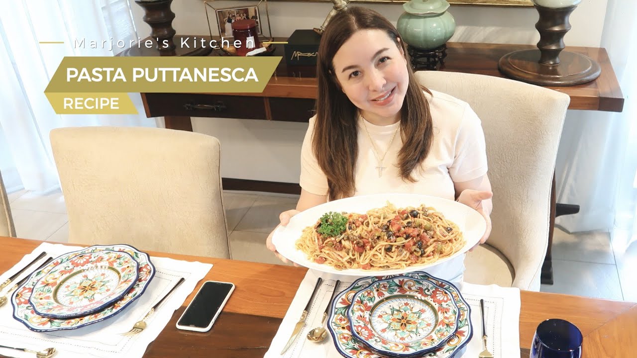 MARJORIE'S KITCHEN: MY PASTA PUTTANESCA RECIPE | Marjorie Barretto