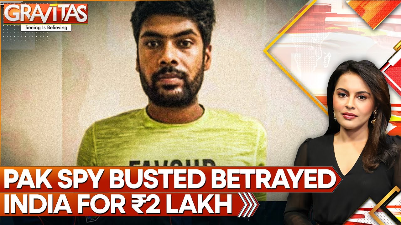 Spy Who Betrayed India: How Pakistan Runs Spy Rings From Delhi | GRAVITAS
