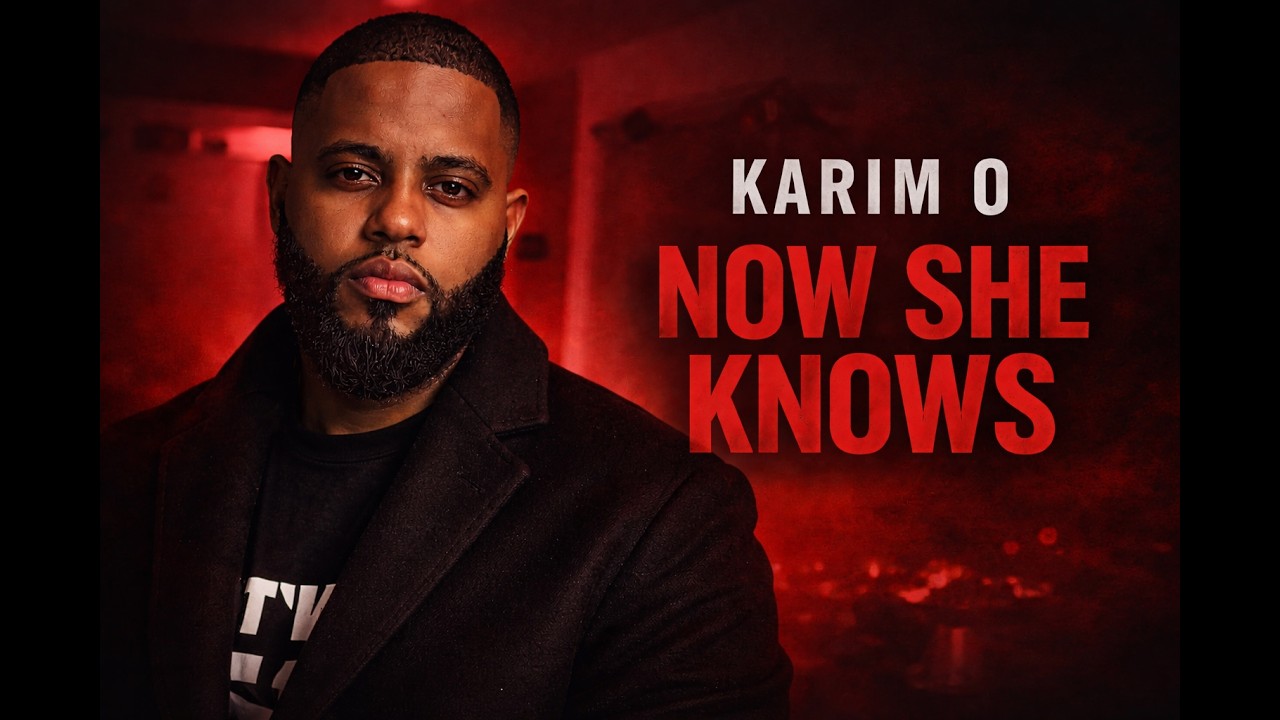 Karim O - Now She Knows (Official Lyrics Video)