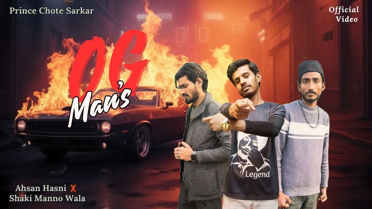 Prince Chote Sarkar - OG Man's | Ahsan Hasni X Shaki Manno Wala |Collab Song| New Punjabi Song 2026