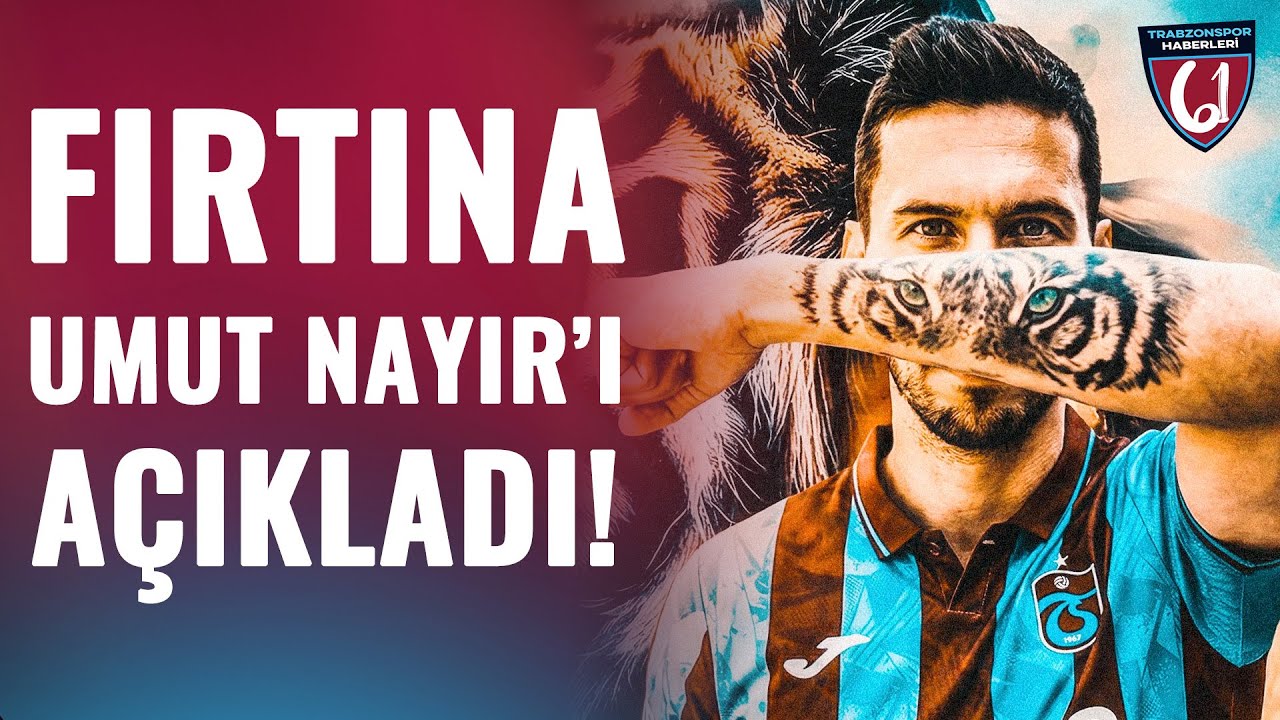 SON DAKİKA | Trabzonspor Umut Nayır'ı Kadrosuna Kattığını Açıkladı! İşte Detaylar