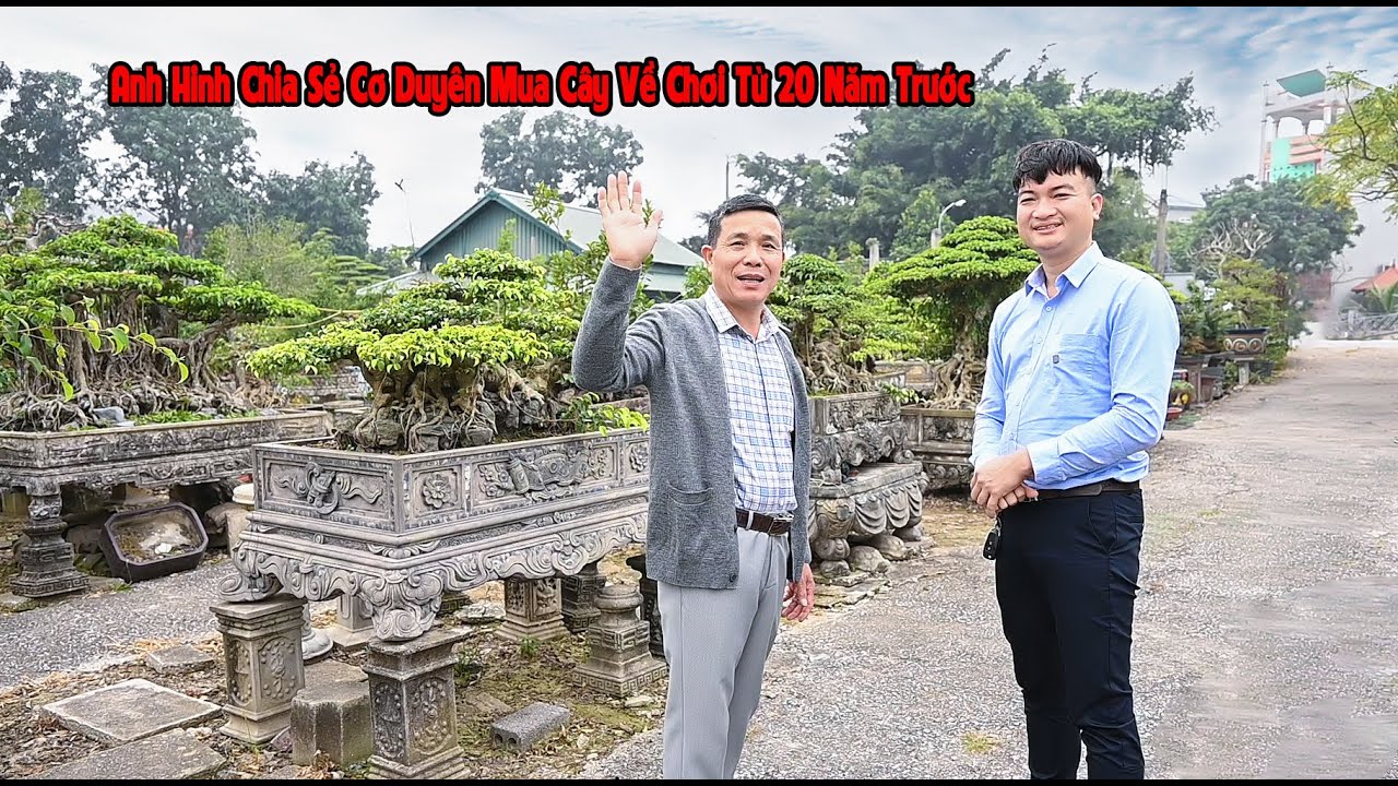 Từ Cơ Duyên Mua Cây Về Chơi Hơn 20 Năm Trước Đến Nay Thành Một Người Làm Cây Có Tiếng
