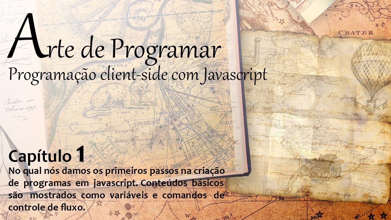 A Arte de Programar - Programação client-side: HTML, Javascript, React - 1/50