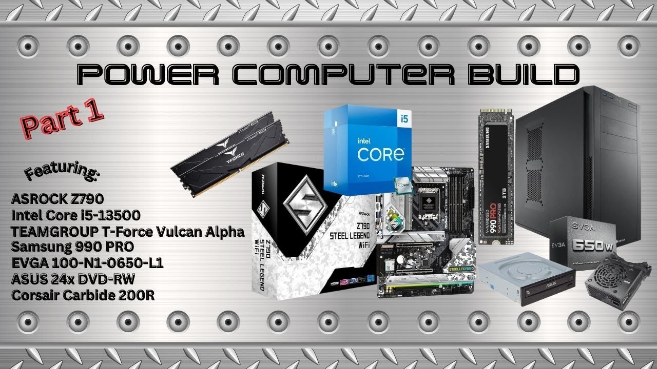 PART 1 - POWER Computer Build featuring ASRock Steel Legend Z790