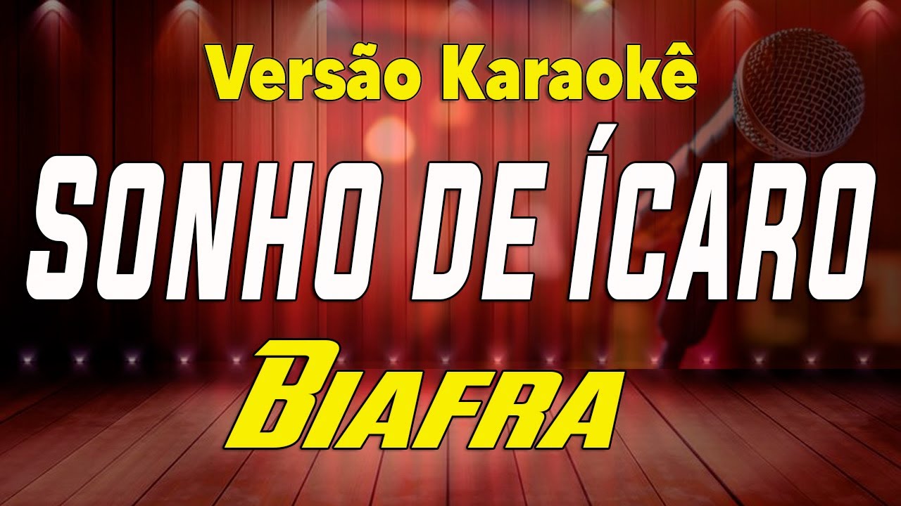 Biafra - Sonho de ícaro - Karaokê