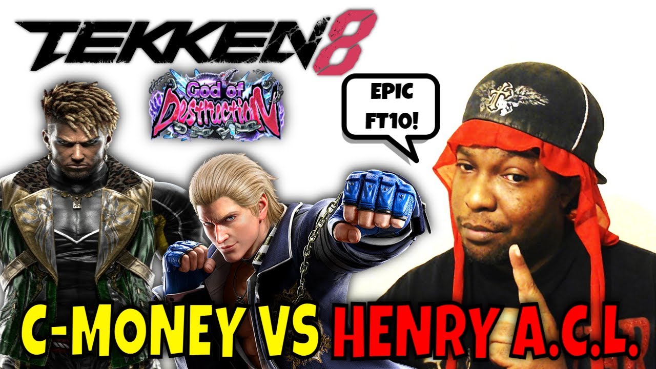 C-MONEY VS HENRY ACL! (Eddy Gordo VS Steve Fox)- Tekken 8 Epic FT10!