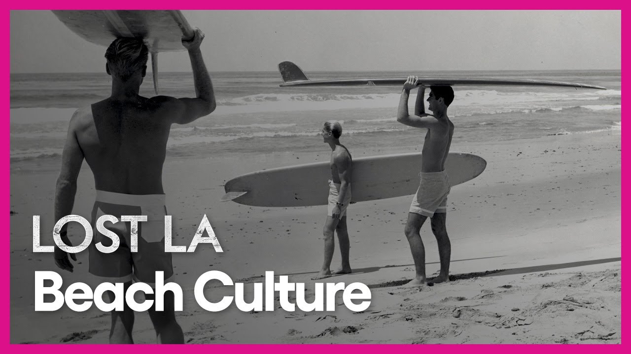 Beach Culture | Lost LA | Season 3, Episode 3 | PBS SoCal