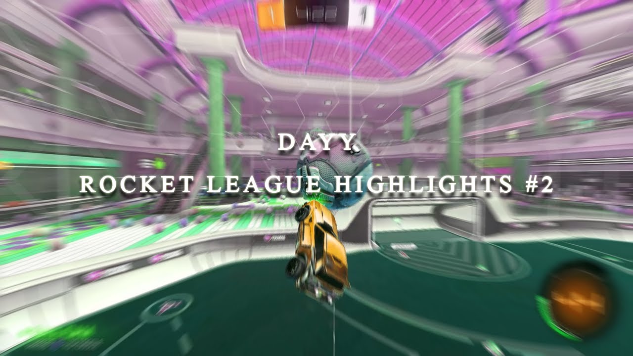 Dayy - Rocket League Highlights #2 (C1)