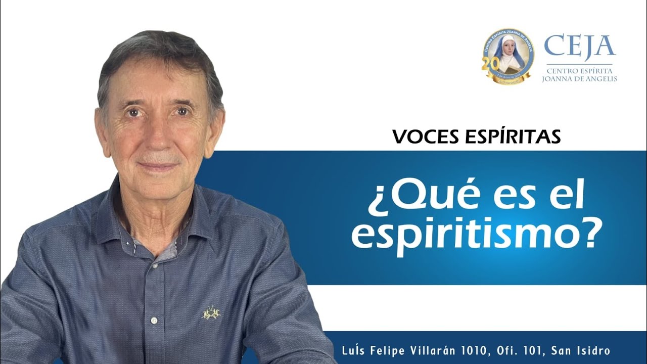 ¿Que es el espiritismo? Voces Espírita 