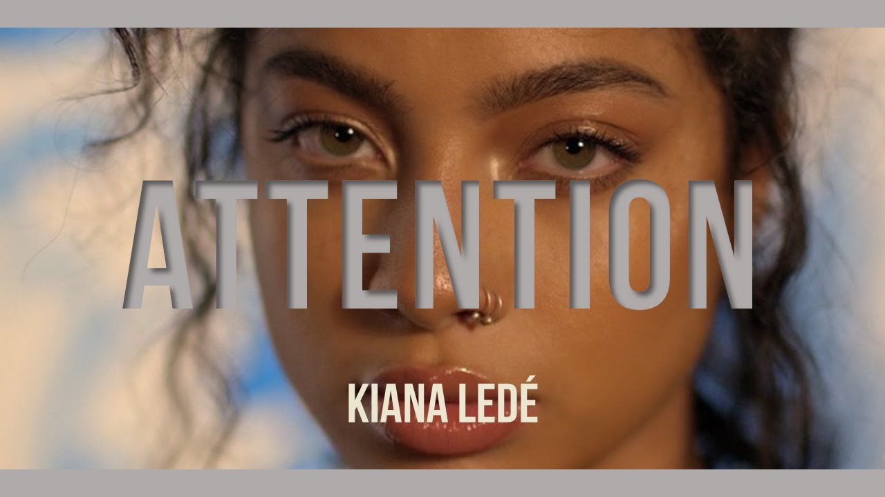 [한글자막/가사해석/번역] Kiana Ledé - Attention