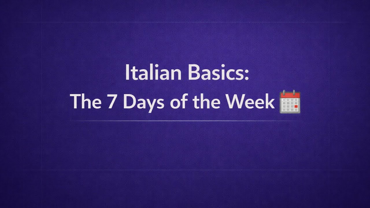 Italian Basics: The 7 Days of the Week 🇮🇹📆