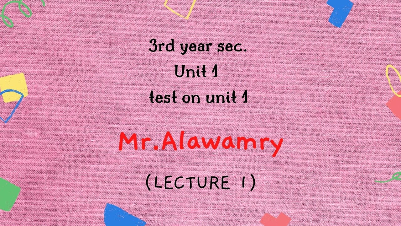 test 1 on unit 1 third year sec