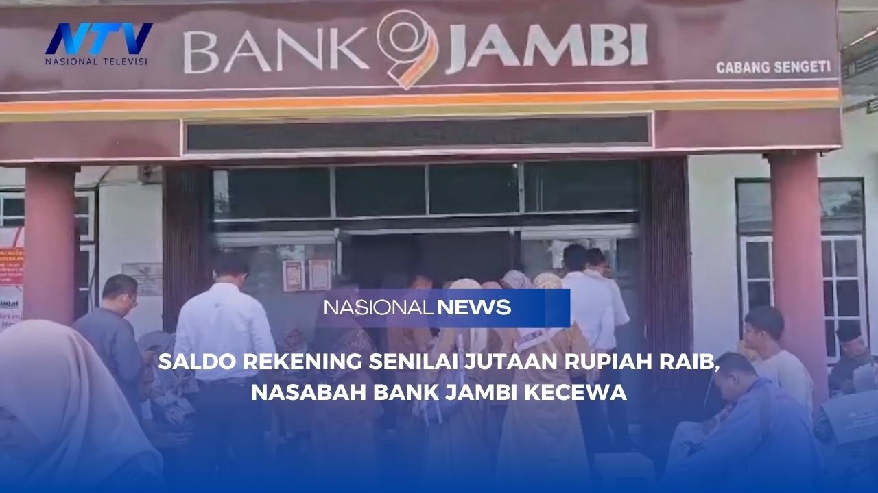 SALDO REKENING SENILAI JUTAAN RUPIAH RAIB, NASABAH BANK JAMBI KECEWA