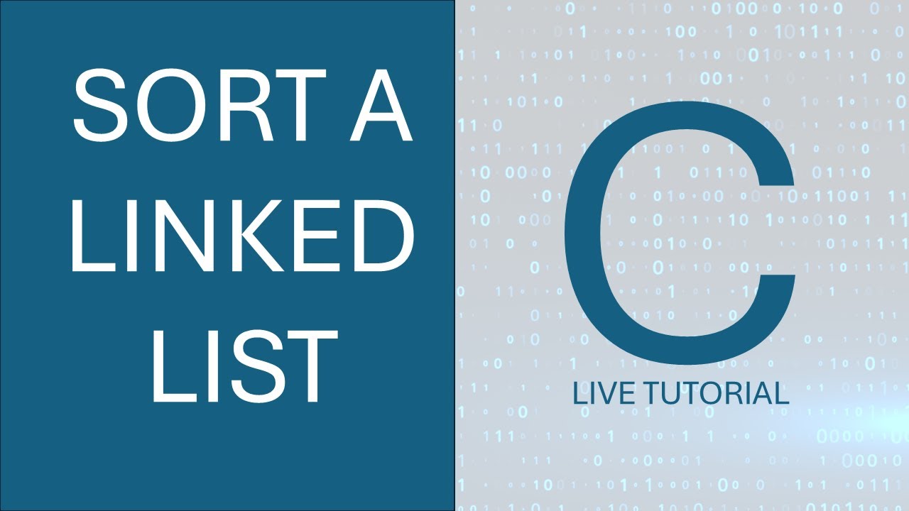 Sorting a Linked List in C Explained with Code