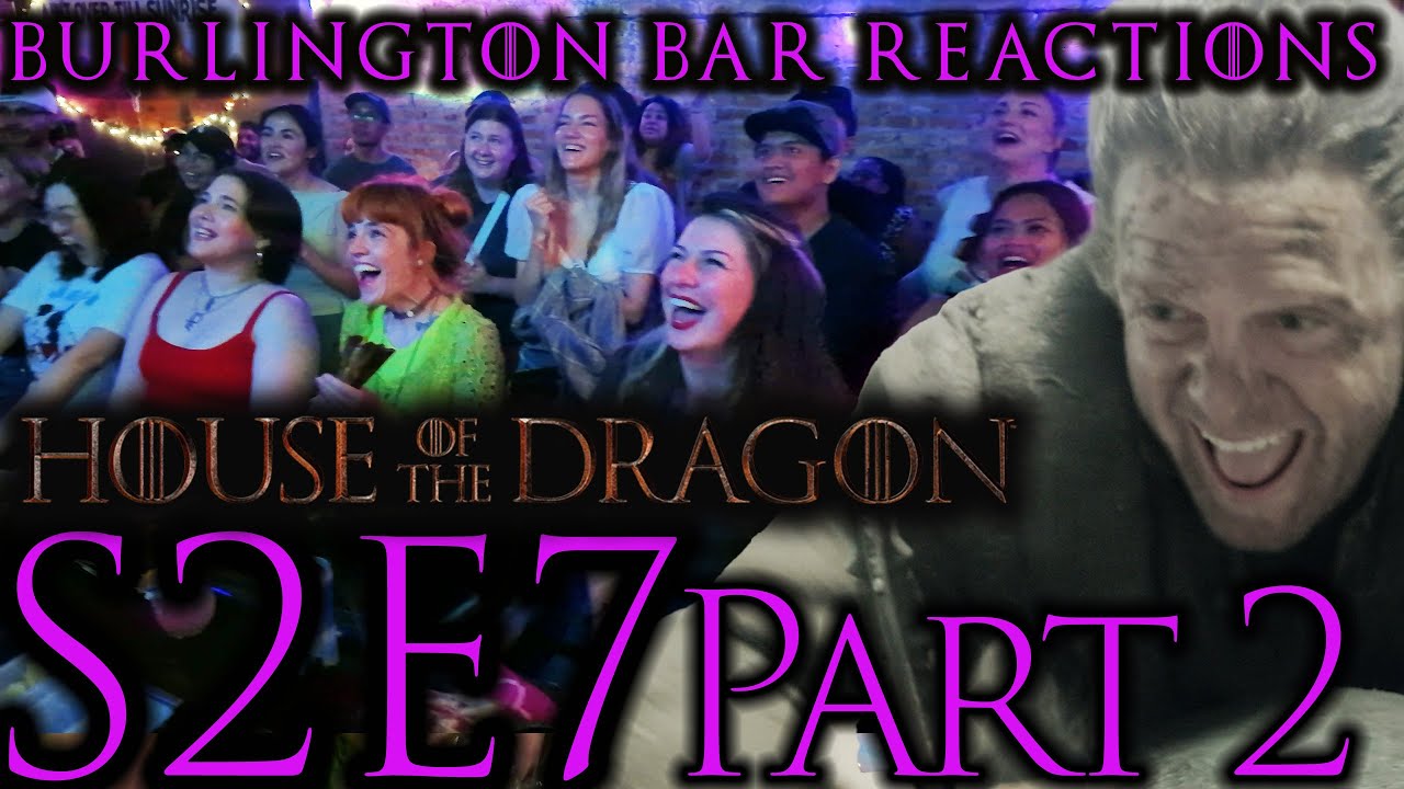 The Bar LOSES it! // House of the Dragon S2x7 Bar Reaction!! Pt 2