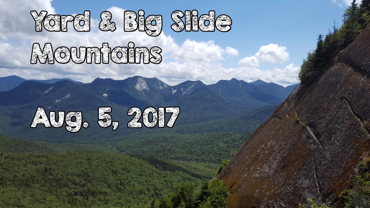 Yard & Big Slide Mountains - Aug. 5, 2017