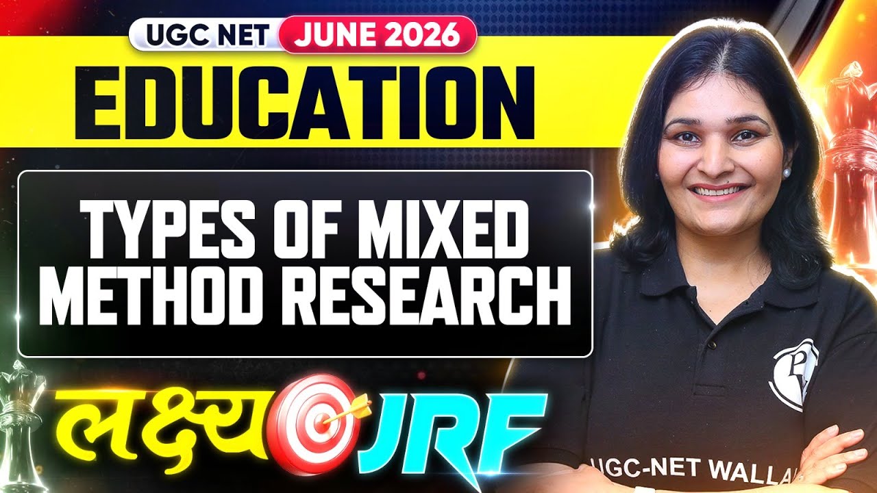 UGC NET Education 2026 | UGC NET Education Type Of Mixed Method Research |UGC NET Education Strategy